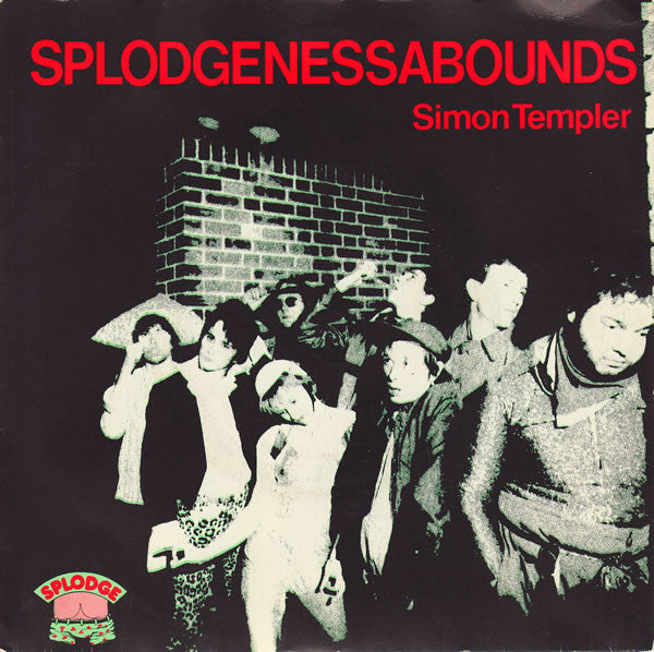 Splodgenessabounds -Simon Templer