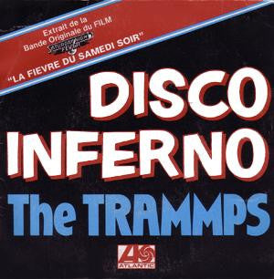 The Trammps -Disco Inferno