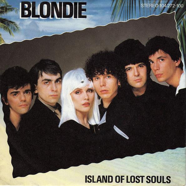 Blondie -Island Of Lost Souls