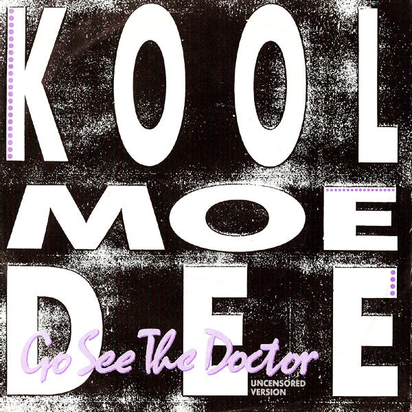 Kool Moe Dee -Go See The Doctor