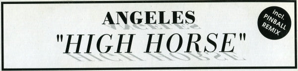 Angeles - High Horse