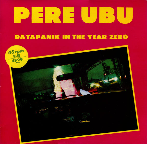 Pere Ubu -Datapanik In The Year Zero