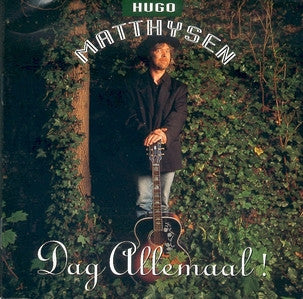 Hugo Matthysen -Dag Allemaal !
