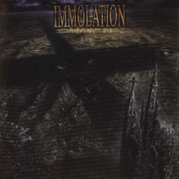 Immolation -Unholy Cult