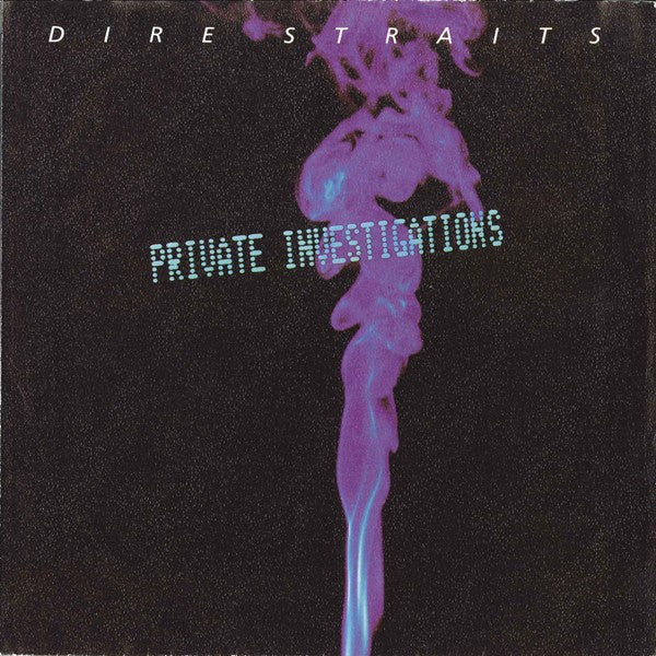 Dire Straits -Private Investigations
