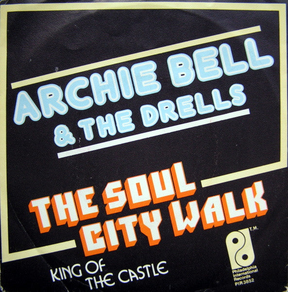 Archie Bell & The Drells -The Soul City Walk