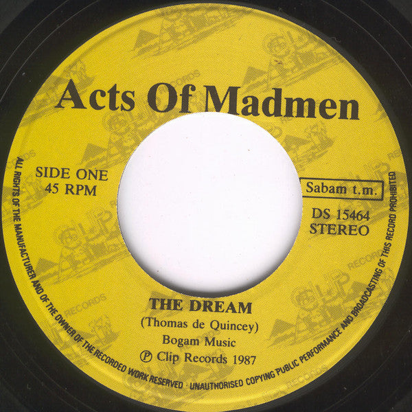 Acts Of Madmen - The Dream