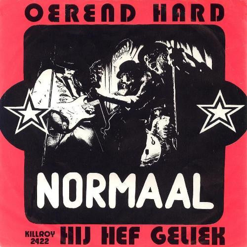 Normaal -Oerend Hard