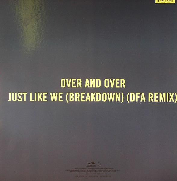 Hot Chip -Over & Over / Just Like We (Breakdown)