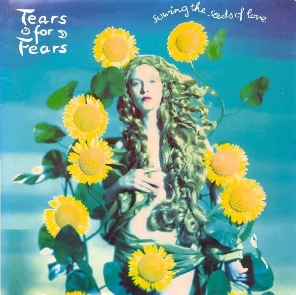 Tears For Fears -Sowing The Seeds Of Love