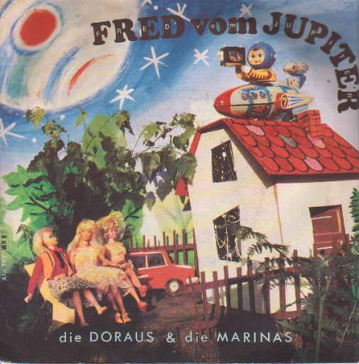 Die Doraus Und Die Marinas - Fred Vom Jupiter