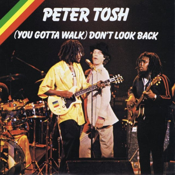 Peter Tosh - (You Gotta Walk) Don't Look Back