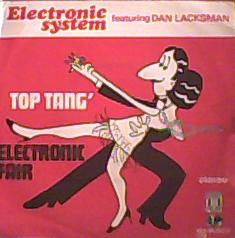 Electronic System Featuring Dan Lacksman -Top Tang' / Electronic Fair