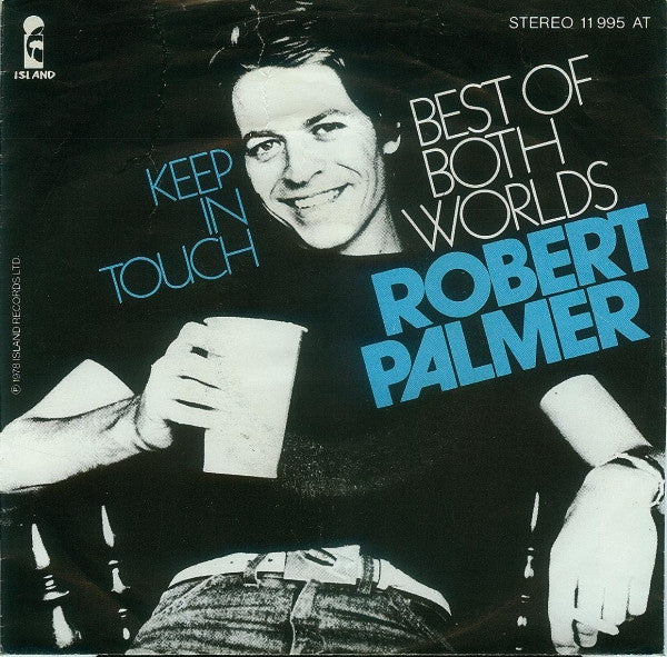 Robert Palmer -Best Of Both Worlds / Keep In Touch