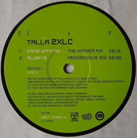 Talla 2XLC - Come With Me / Always