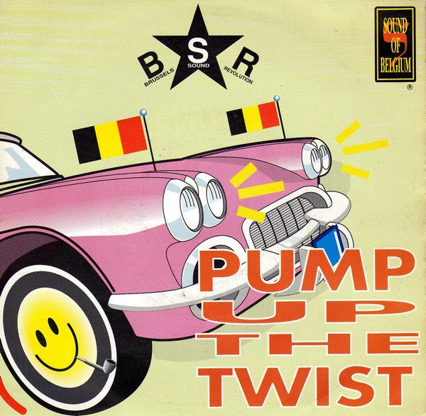Brussels Sound Revolution -Pump Up The Twist