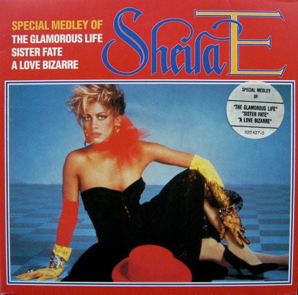 Sheila E. -Special Medley Of The Glamorous Life / Sister Fate / A Love Bizarre
