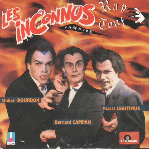 Les Inconnus -Rap Tout (Vampire)