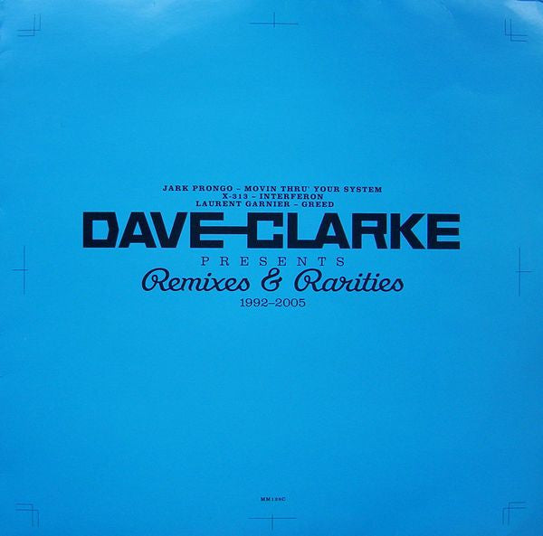 Dave Clarke - Remixes &amp; Rarities 1992-2005
