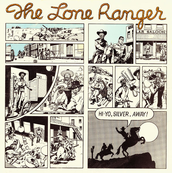 The Lone Ranger* - Hi-Yo, Silver, Away!