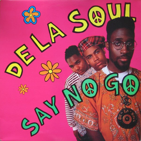De La Soul -Say No Go