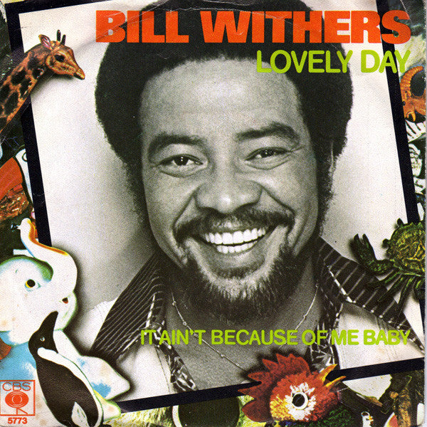 Bill Withers -Lovely Day