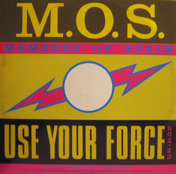 M .O. S.* -Use Your Force