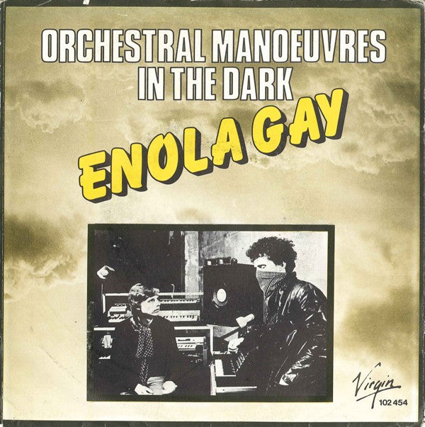 Orchestral Manoeuvres In The Dark -Enola Gay