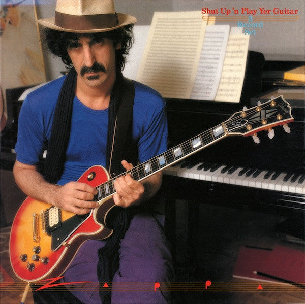 Zappa* -Shut Up 'N Play Yer Guitar