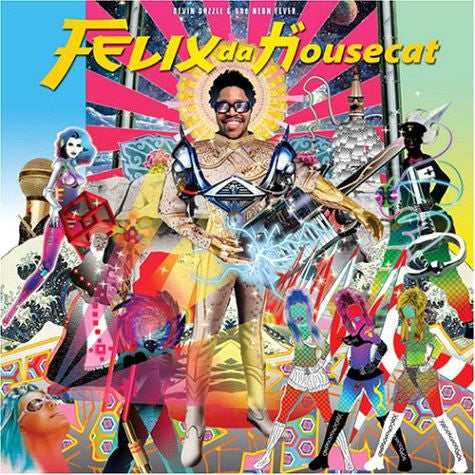 Felix Da Housecat -Devin Dazzle & The Neon Fever