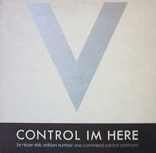 Nitzer Ebb -Control Im Here Edition Number One (Command Control Confront)