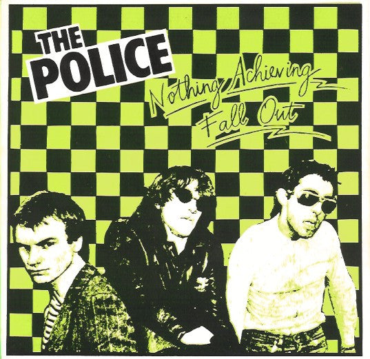 The Police -Nothing Achieving / Fall Out