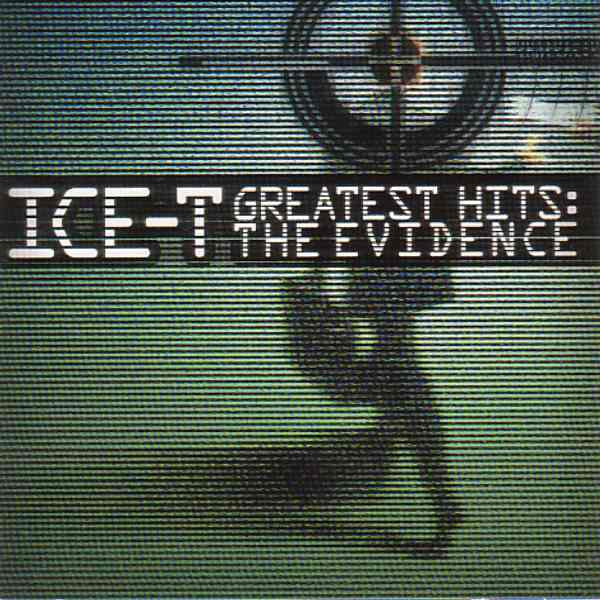 Ice-T -Greatest Hits: The Evidence
