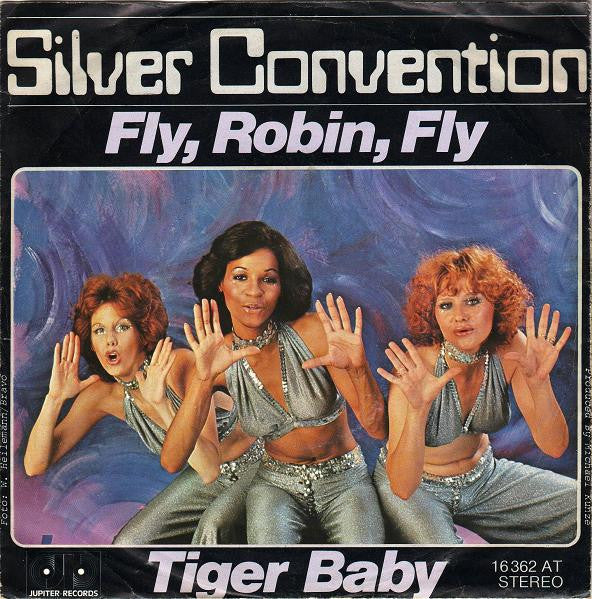 Silver Convention -Fly, Robin, Fly / Tiger Baby