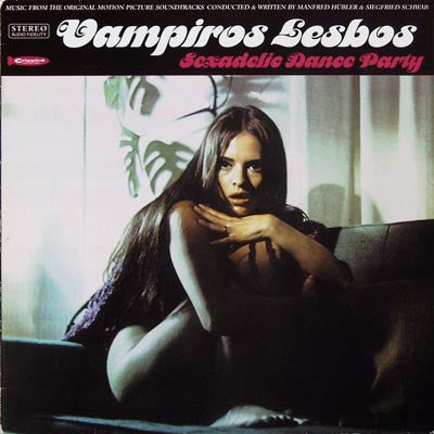 Manfred Hübler & Siegfried Schwab -Vampiros Lesbos: Sexadelic Dance Party