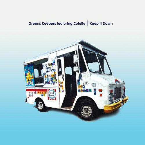 Greens Keepers Featuring Colette -Keep It Down