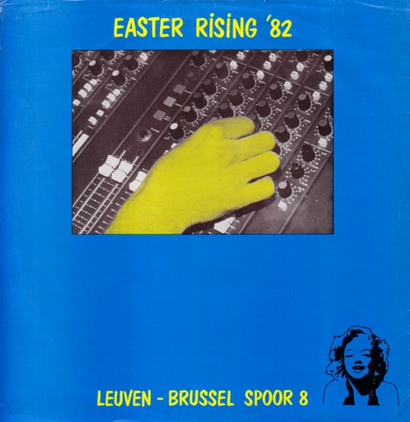 Various -Easter Rising '82 (Leuven - Brussel Spoor 8)