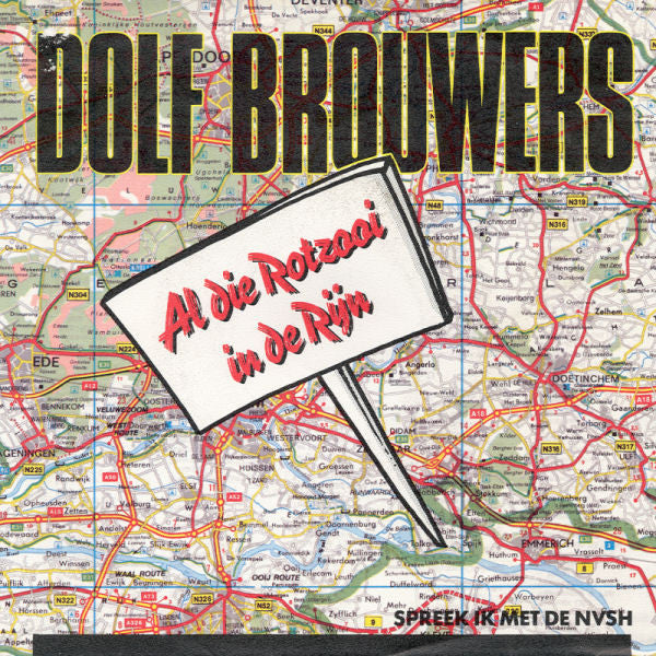 Dolf Brouwers -Al Die Rotzooi In De Rijn