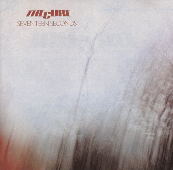 The Cure -Seventeen Seconds