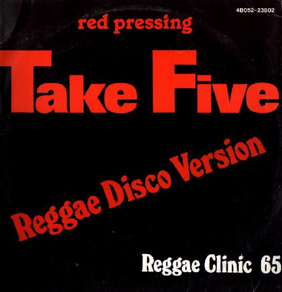Reggae Clinic 65 -Take Five (Reggae Disco Version)
