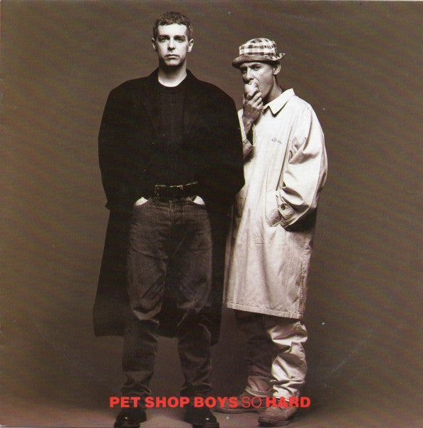 Pet Shop Boys -So Hard