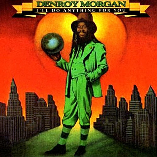 Denroy Morgan -I'll Do Anything For You