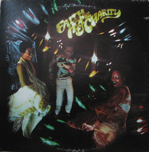 Faith, Hope &amp; Charity - Faith, Hope &amp; Charity