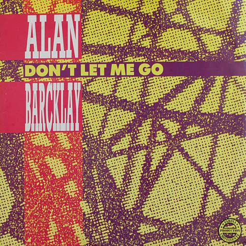 Alan Barcklay -Don't Let Me Go