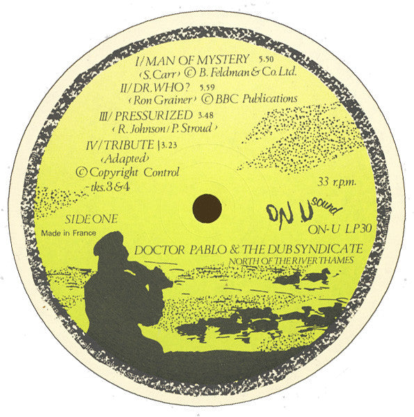 Doctor Pablo &amp; The Dub Syndicate* - North Of The River Thames