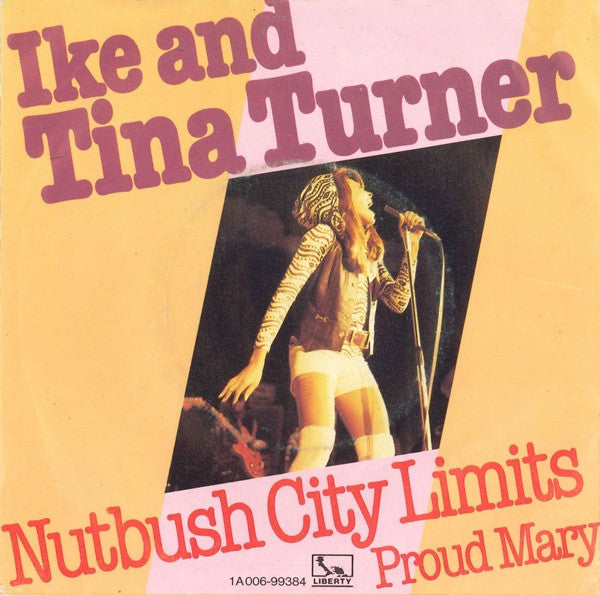 Ike & Tina Turner -Nutbush City Limits / Proud Mary
