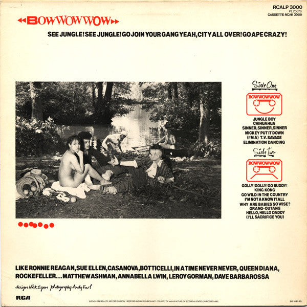 Bow Wow Wow -See Jungle! See Jungle! Go Join Your Gang Yeah, City All Over! Go Ape Crazy!