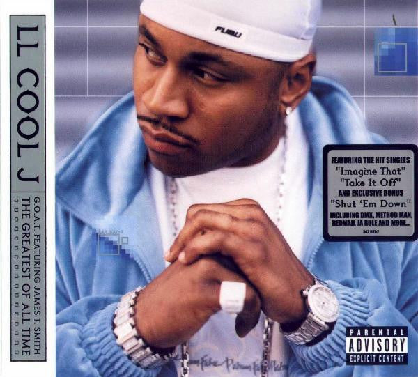 LL Cool J -G.O.A.T.  Featuring James T. Smith The Greatest Of All Time