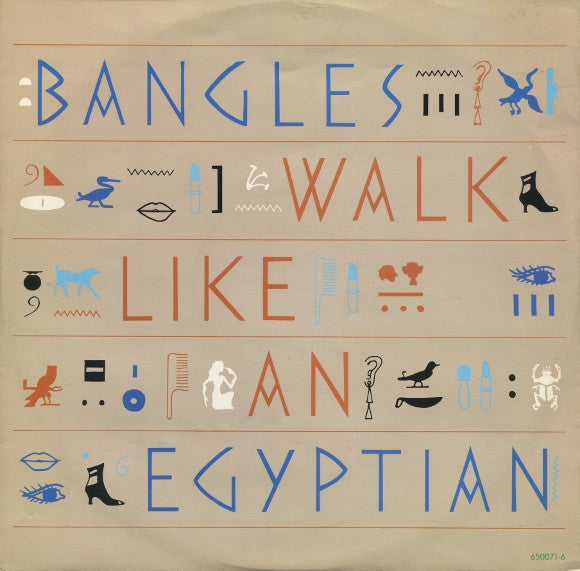 Bangles -Walk Like An Egyptian
