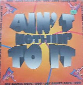 Def Dames Dope -Ain't Nothin' To It